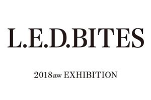 GARDENDS L.E.D 2018AW EXHIBITION @ studio and space ivva | 渋谷区 | 東京都 | 日本